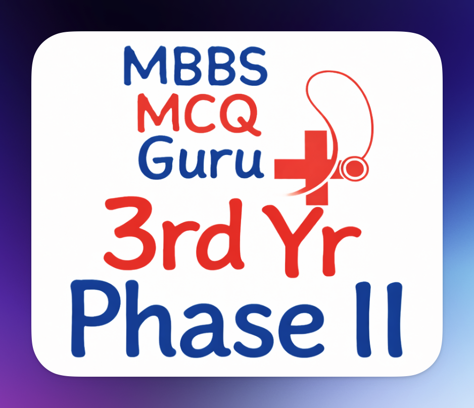 MBBS MCQ Guru 3rd Yr Phase II